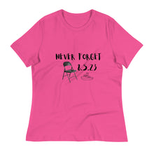 Load image into Gallery viewer, Never Forget Women's Relaxed T-Shirt