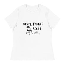 Load image into Gallery viewer, Never Forget Women's Relaxed T-Shirt