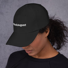 Load image into Gallery viewer, Black August Unisex Dad hat
