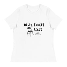 Load image into Gallery viewer, Never Forget Women&#39;s Relaxed T-Shirt
